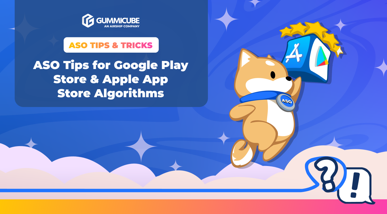 ASO Tips for Google Play Store & Apple App Store Algorithms