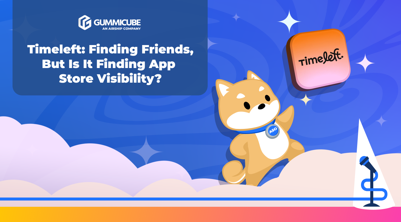 Timeleft: Finding Friends, But Is It Finding App Store Visibility?