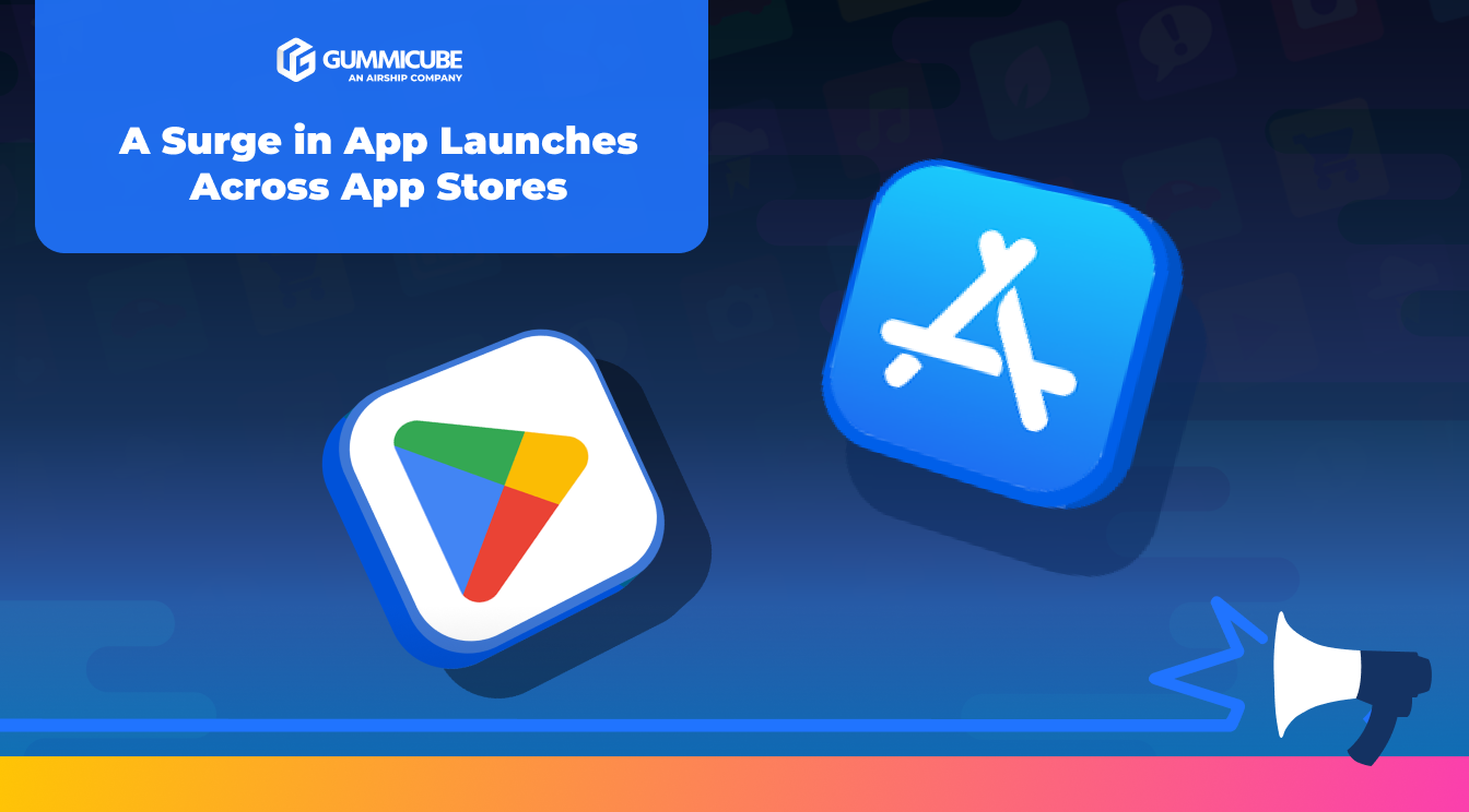 A Surge in App Launches Across App Stores