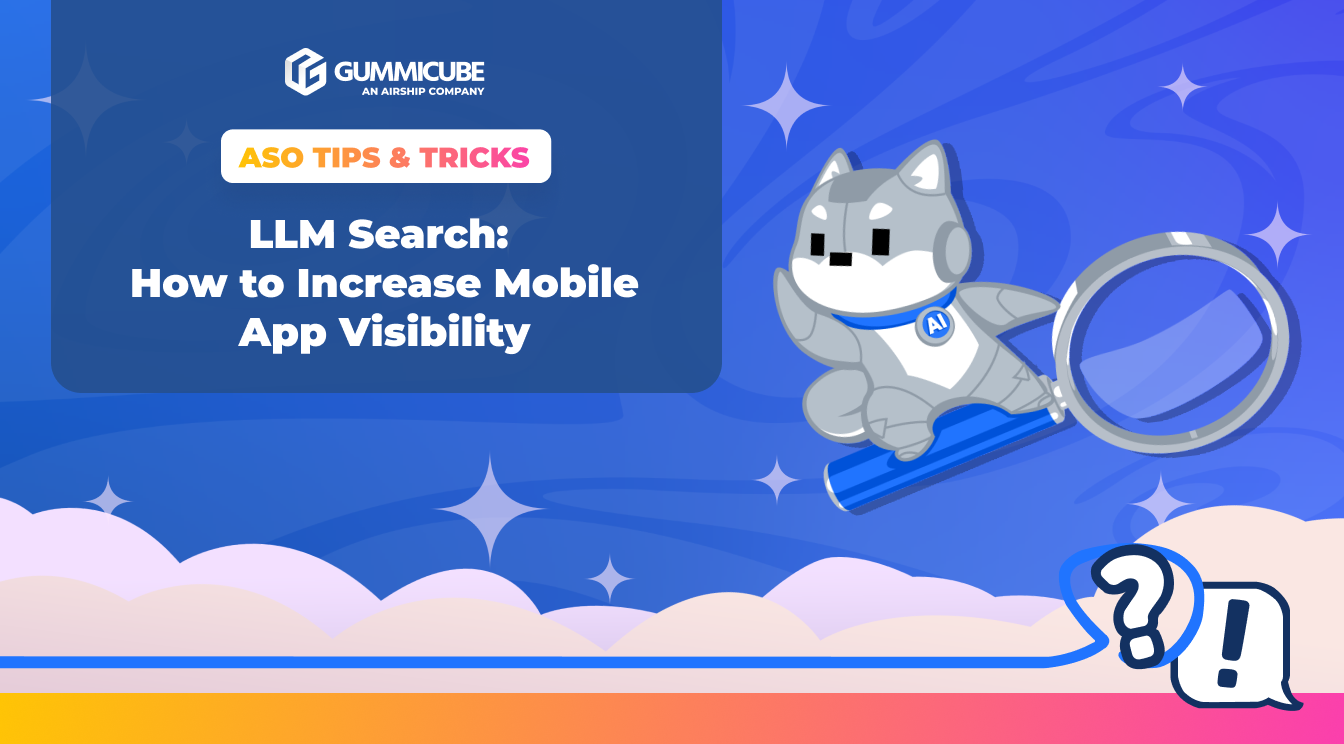 LLM Search: How to Increase Mobile App Visibility