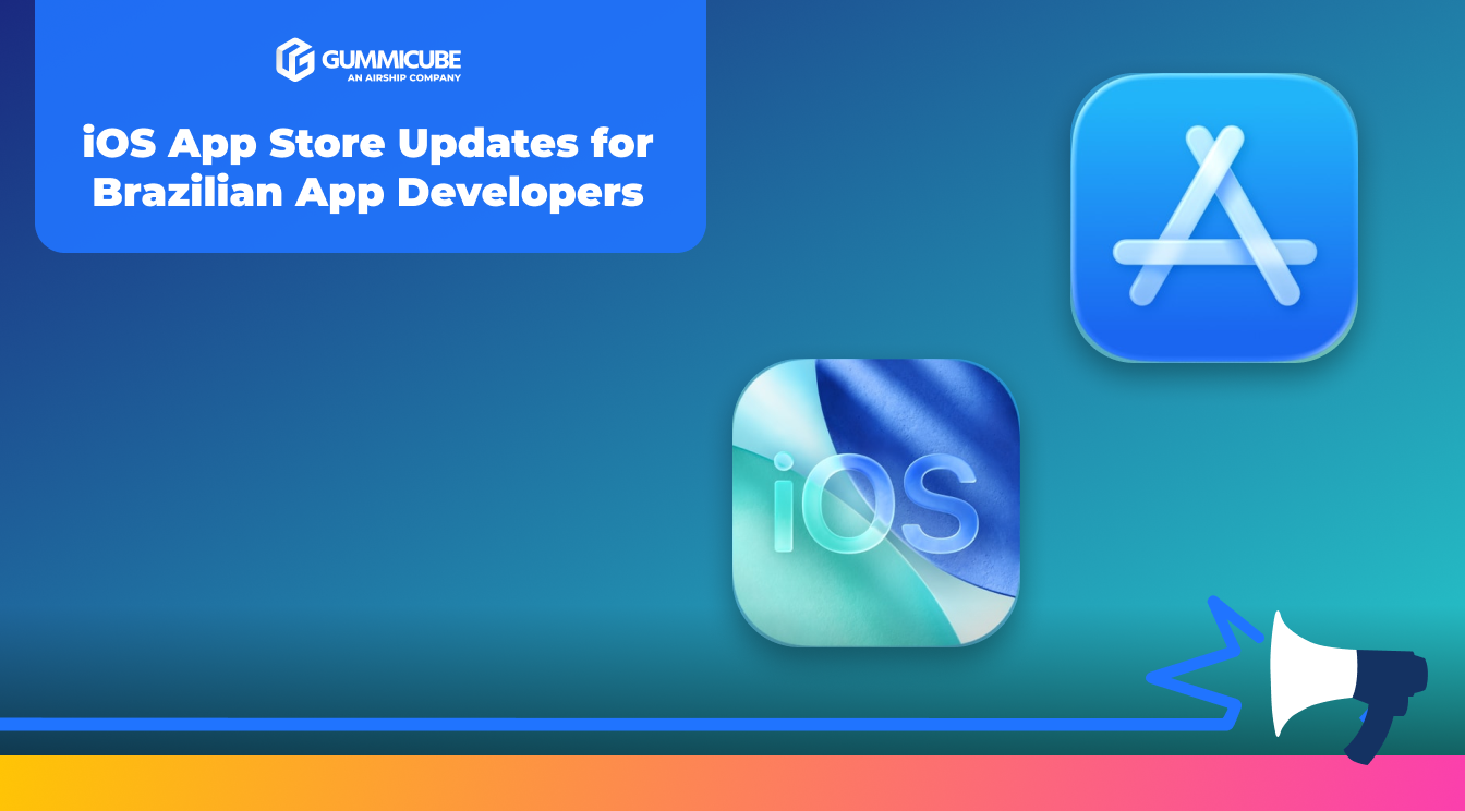 iOS App Store Updates for Brazilian App Developers