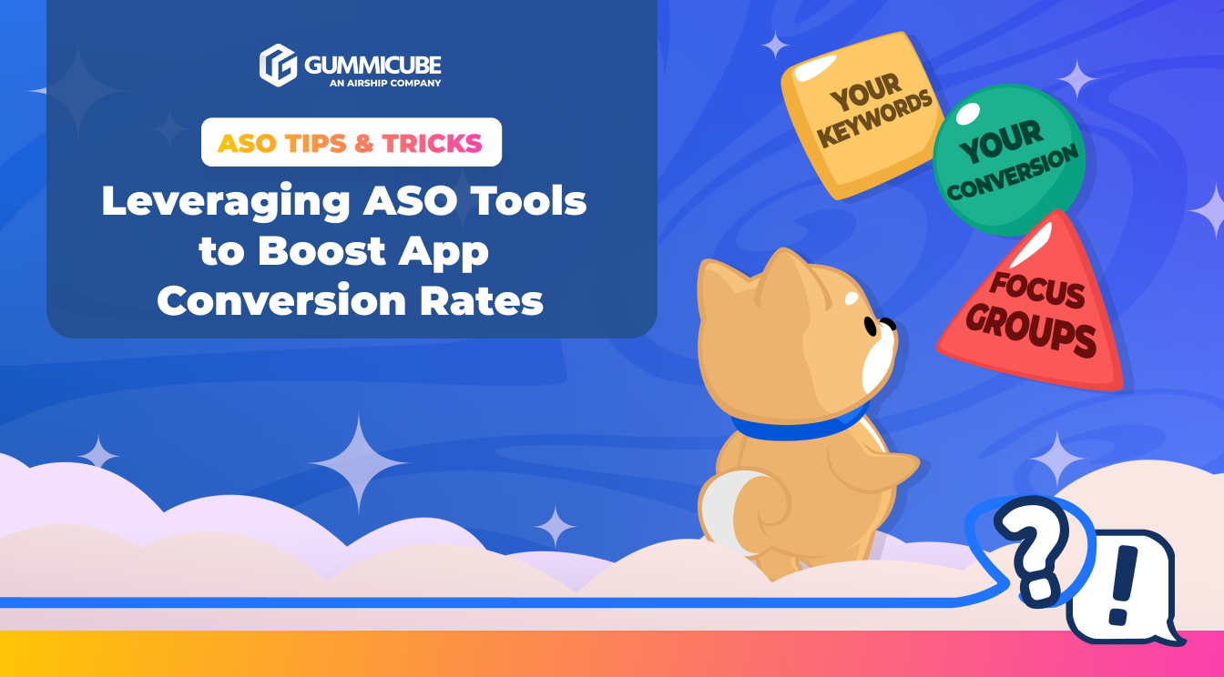 Leveraging ASO Tools to Boost App Conversion Rates