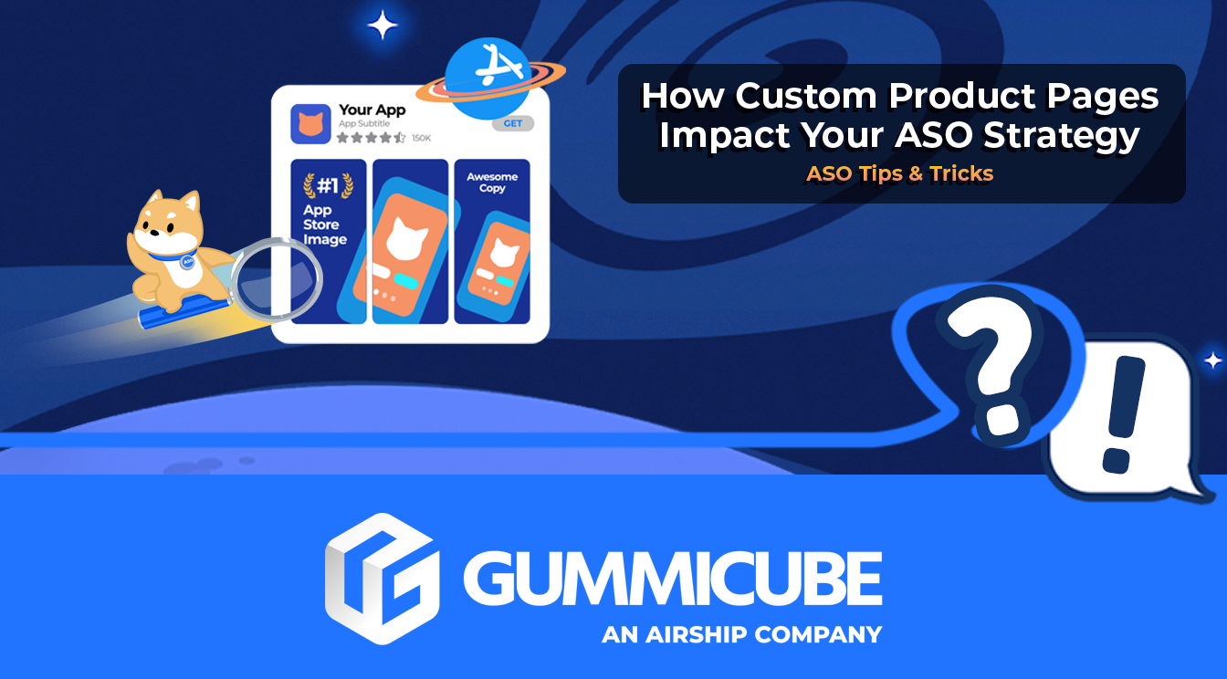 How Custom Product Pages Impact Your ASO Strategy