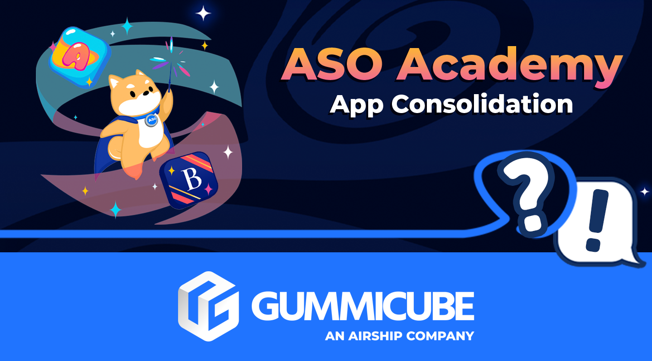 App Consolidation: How it Can Affect Your ASO