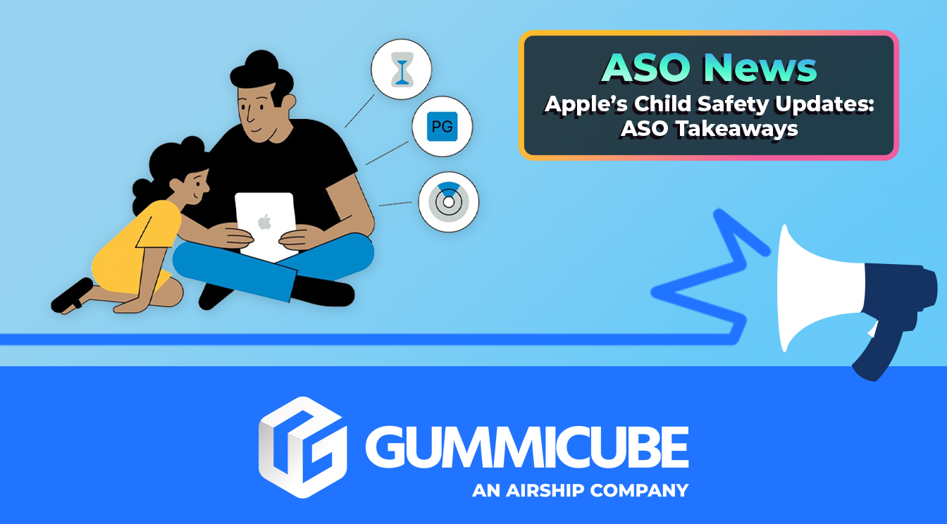 Apple’s Child Safety Updates: ASO Takeaways