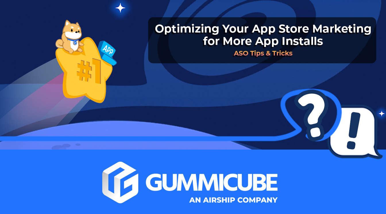 Optimizing Your App Store Marketing for More App Installs