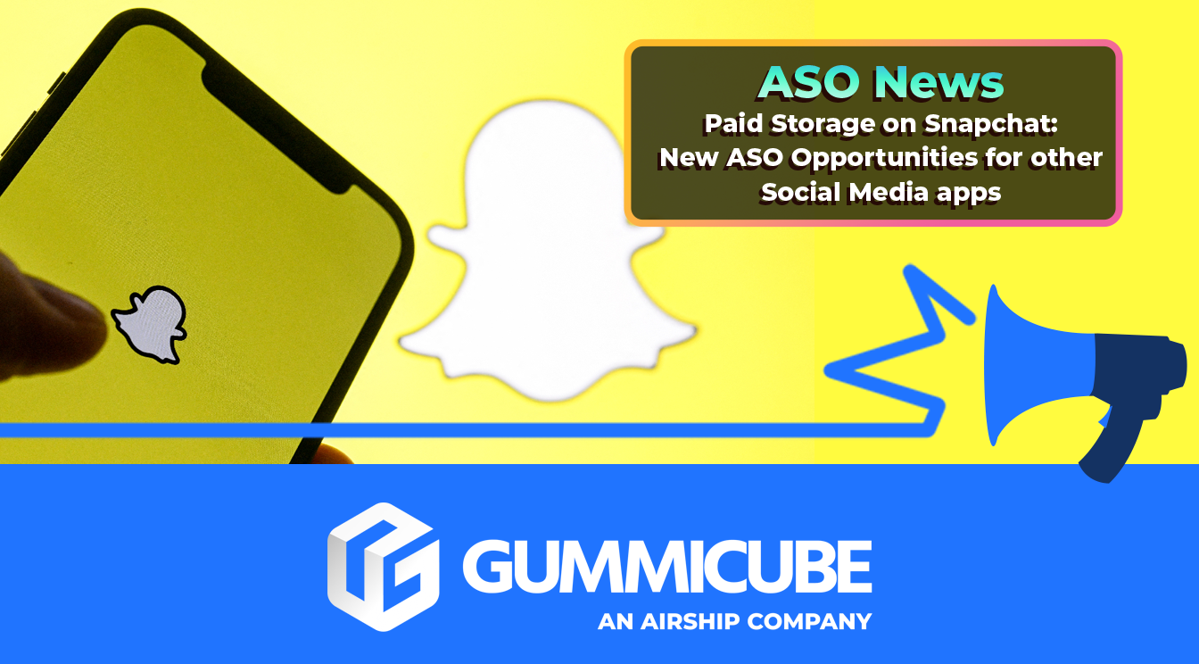 Paid Storage on Snapchat: New ASO Opportunities for Other Social Media Apps