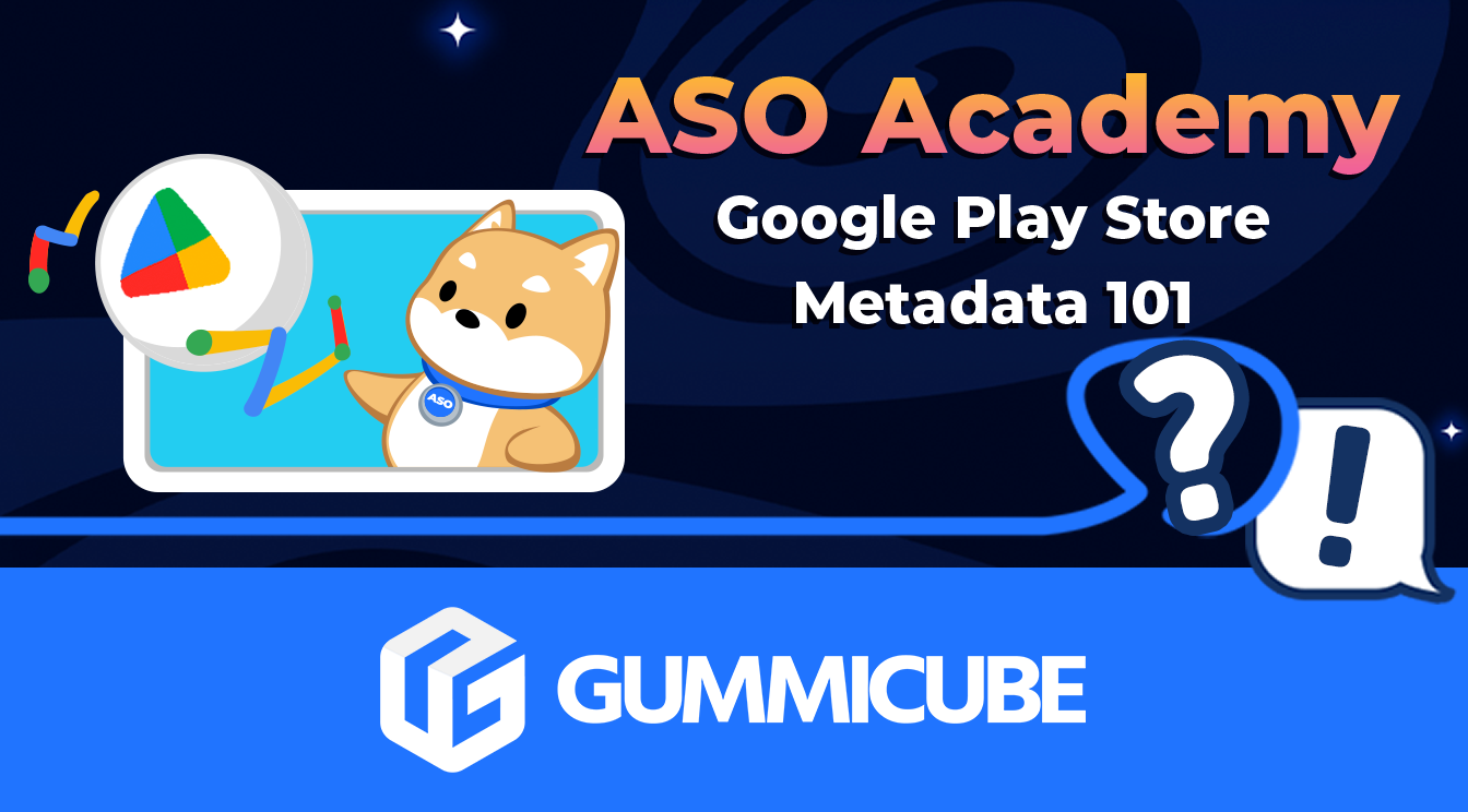 Google Play Store Metadata 101