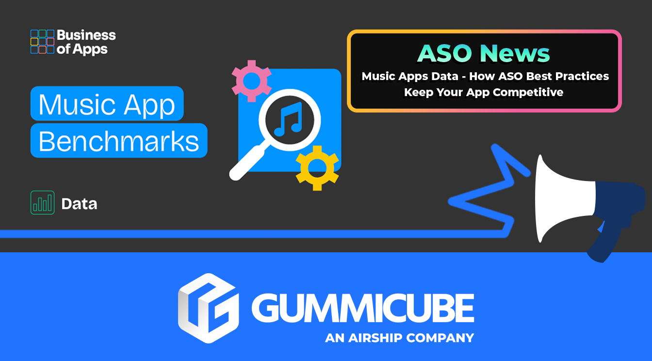 Music Apps Data - How ASO Best Practices Keep Your App Competitive
