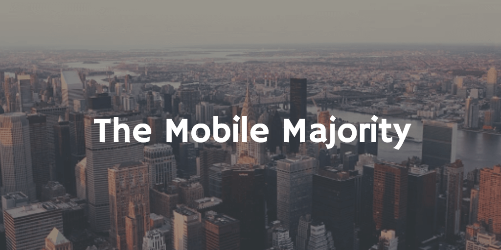 The Mobile Majority
