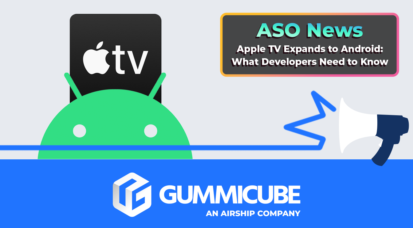 Apple TV Expands to Android: What Developers Need to Know