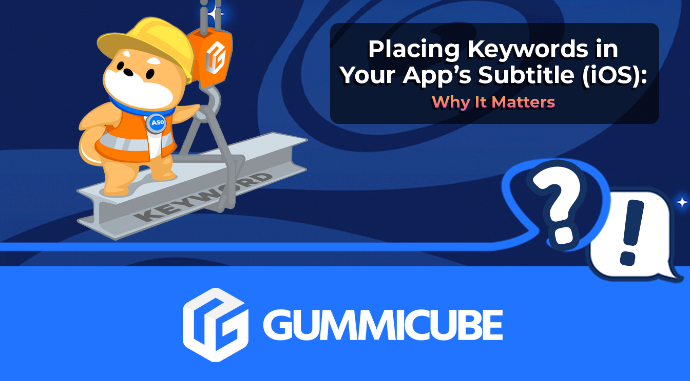 Placing Keywords in Your App's iOS Subtitle: Why It Matters