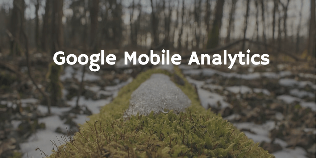 Google Mobile Analytics