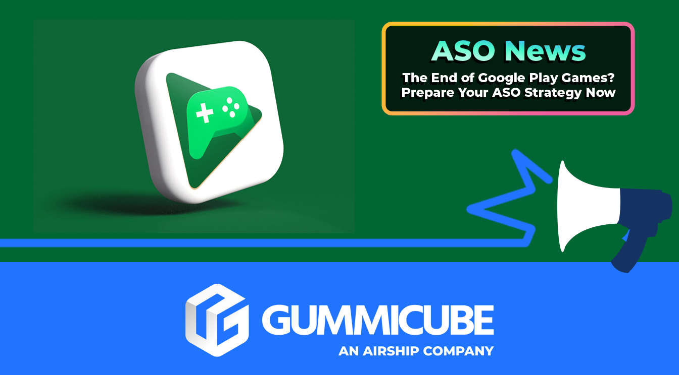 The End of Google Play Games? Prepare Your ASO Strategy Now