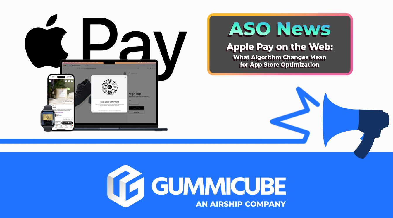 Apple Pay on the Web: What Algorithm Changes Mean for App Store Optimization