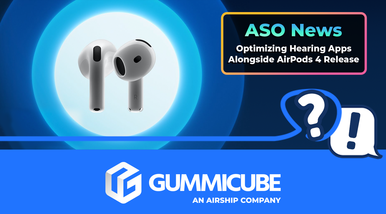 Rising Above the Noise: Optimizing Hearing Apps Alongside AirPods 4 Release