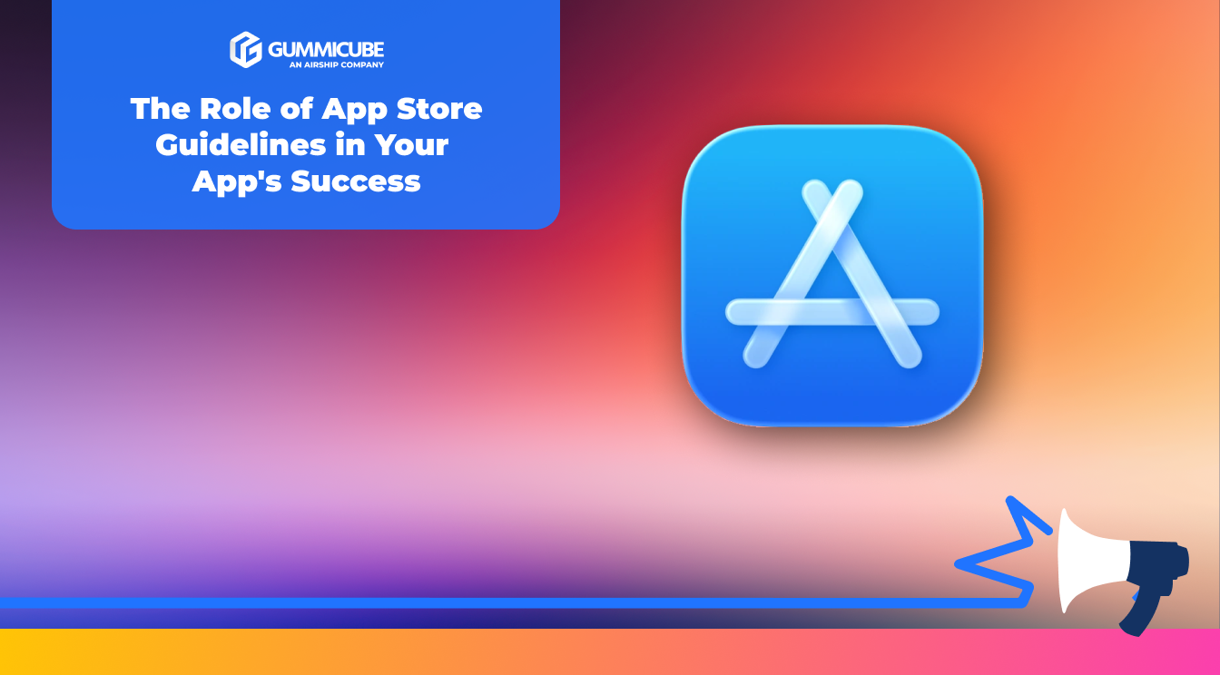 The Role of App Store Guidelines in Your App's Success